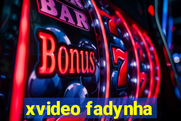 xvideo fadynha