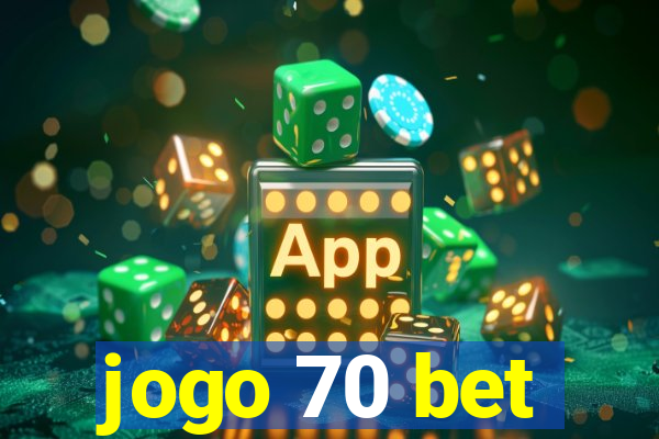 jogo 70 bet