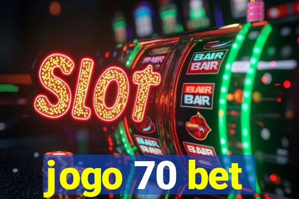 jogo 70 bet