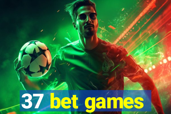 37 bet games