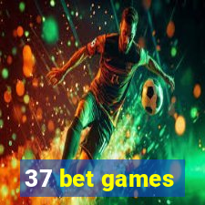 37 bet games