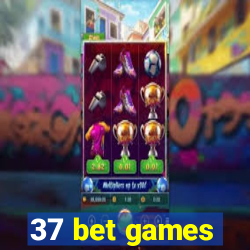 37 bet games