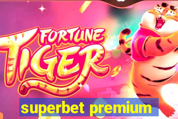 superbet premium