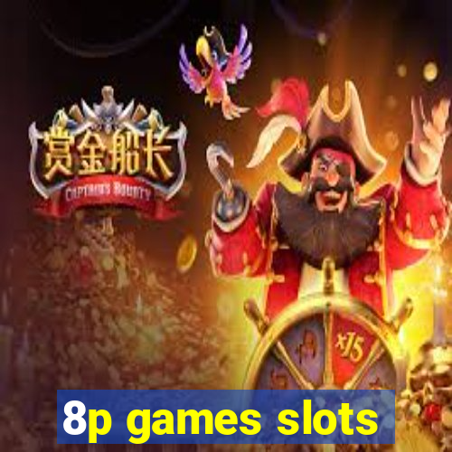 8p games slots