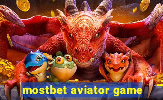 mostbet aviator game