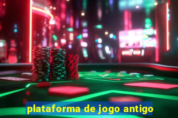 plataforma de jogo antigo