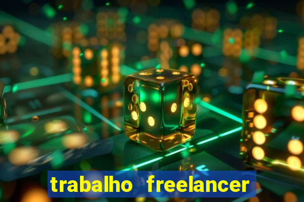 trabalho freelancer online digitador