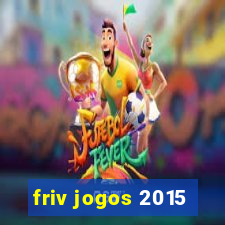 friv jogos 2015