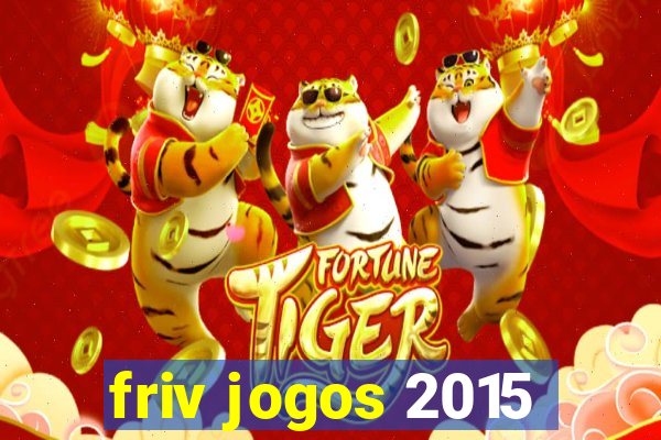 friv jogos 2015