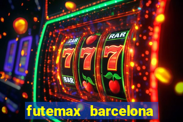 futemax barcelona ao vivo