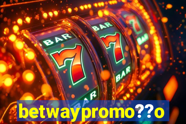 betwaypromo??o