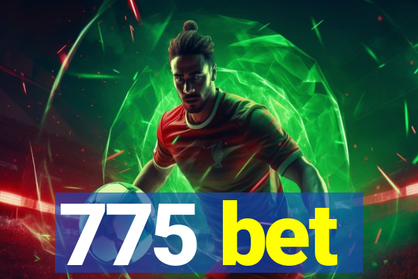 775 bet