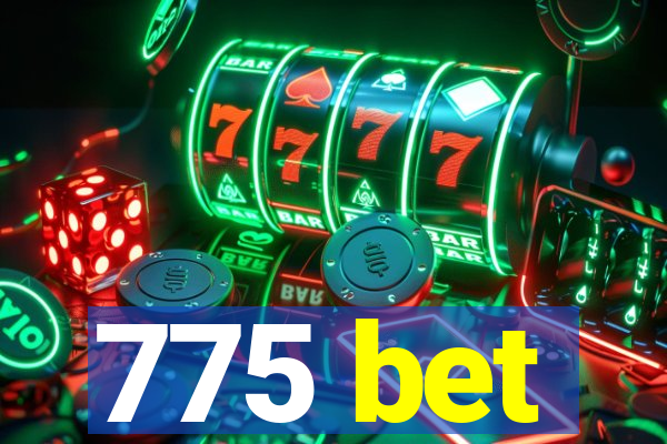 775 bet