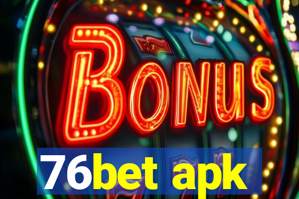 76bet apk