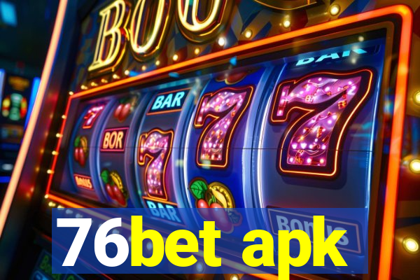 76bet apk