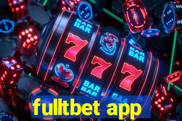 fulltbet app