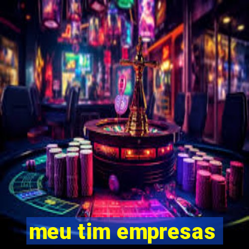 meu tim empresas