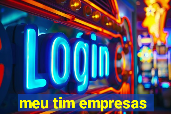 meu tim empresas