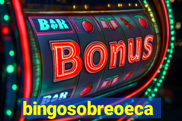 bingosobreoeca