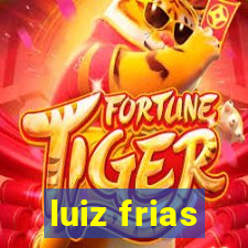 luiz frias