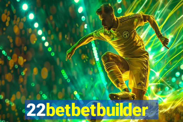 22betbetbuilder