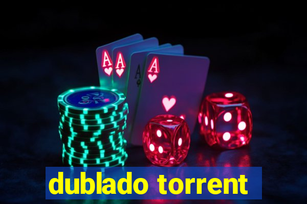 dublado torrent