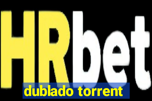 dublado torrent