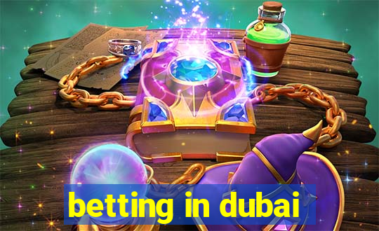 betting in dubai