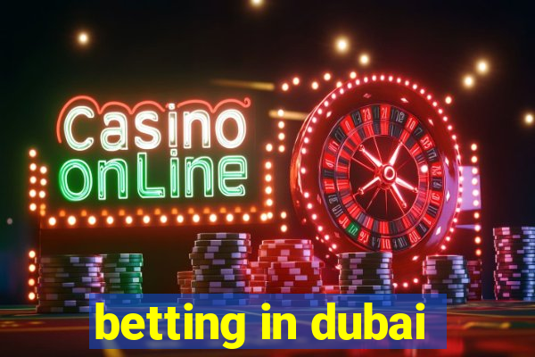 betting in dubai