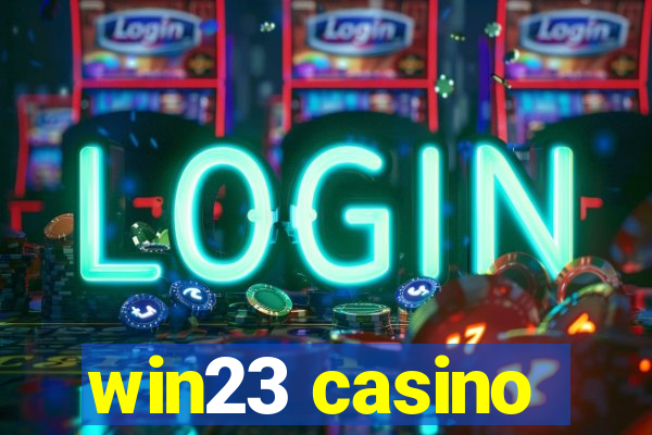 win23 casino