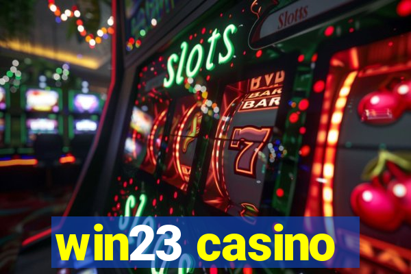 win23 casino