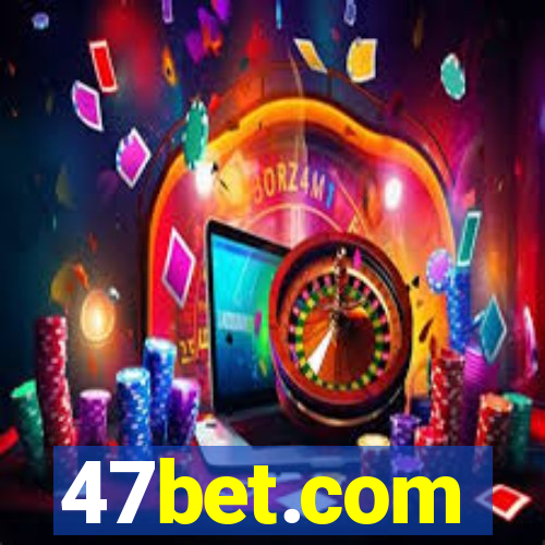 47bet.com