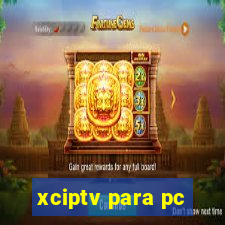 xciptv para pc