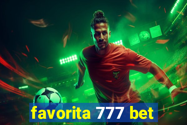 favorita 777 bet