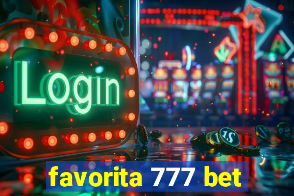 favorita 777 bet