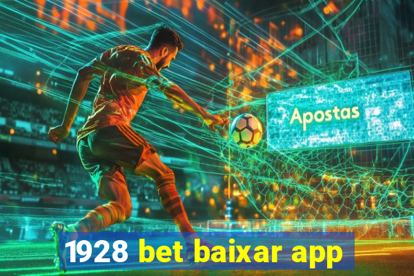 1928 bet baixar app