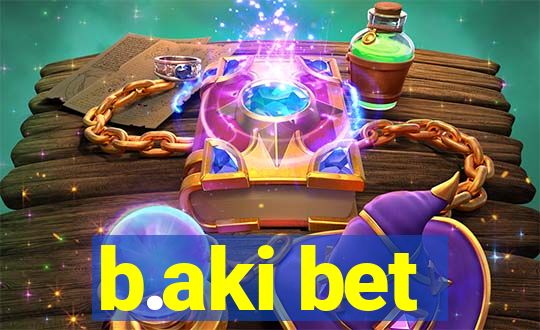 b.aki bet