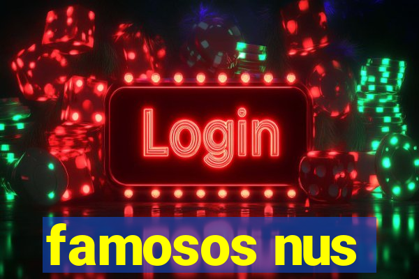 famosos nus