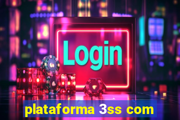 plataforma 3ss com