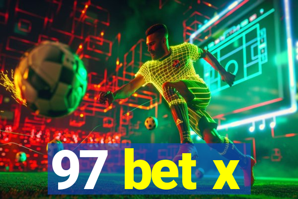 97 bet x