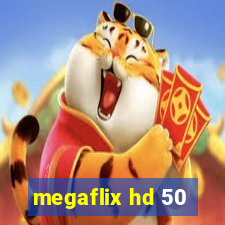 megaflix hd 50