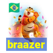 braazer