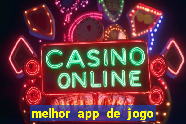 melhor app de jogo para ganhar dinheiro