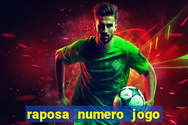 raposa numero jogo do bicho