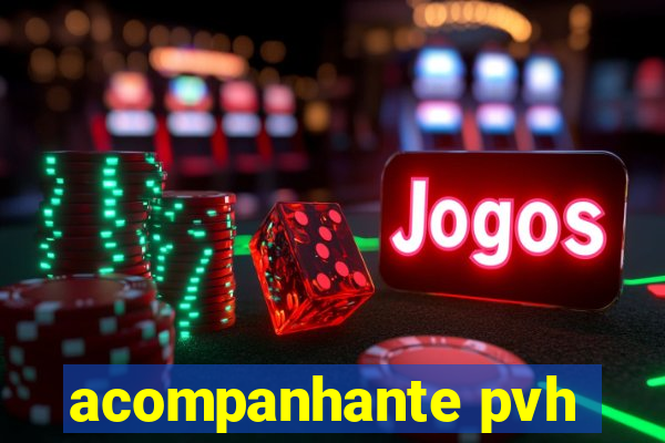 acompanhante pvh