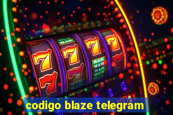 codigo blaze telegram