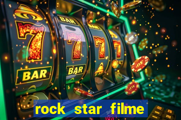 rock star filme completo dublado online