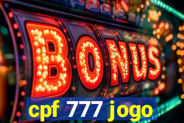 cpf 777 jogo