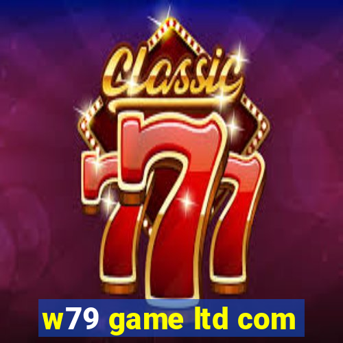 w79 game ltd com