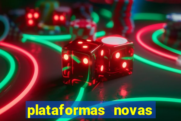 plataformas novas de apostas